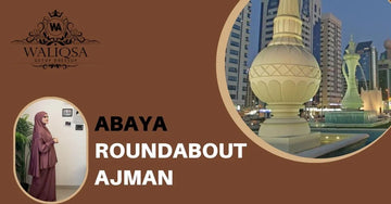 Abaya Roundabout Ajman