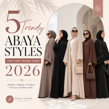5 Trendy Abaya Styles That Are Taking Over 2026